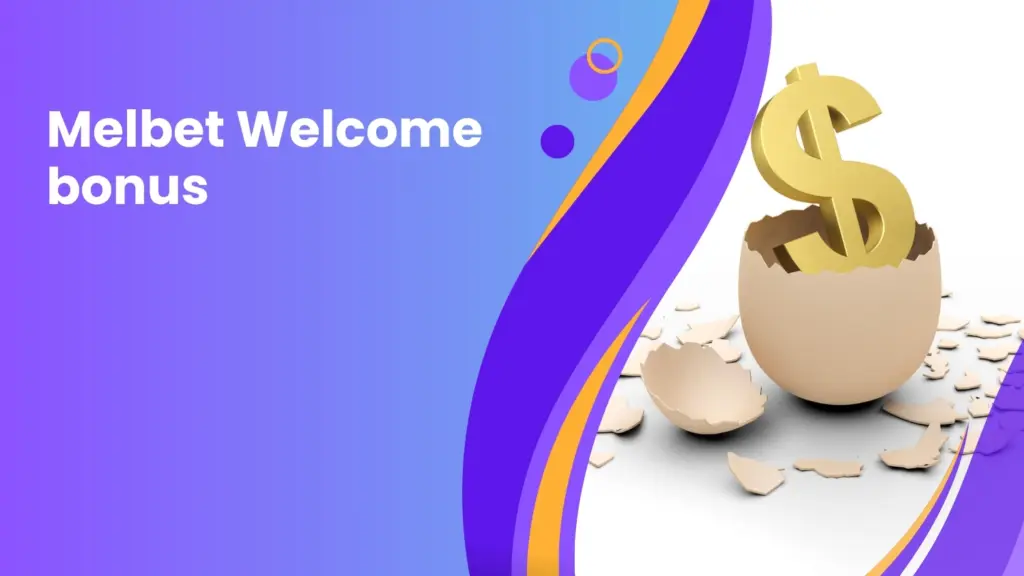 Melbet Welcome bonus