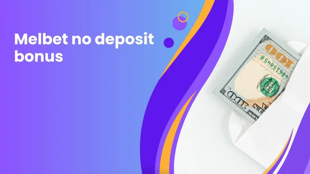 Melbet no deposit bonus